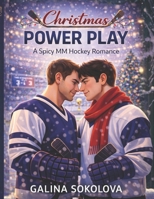 Christmas Power Play: A Spicy Gay Hockey Romance B0GBJ7KFGP Book Cover