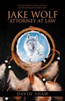 Jake Wolf Attorney at Law 1532012489 Book Cover