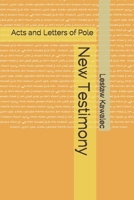 New Testimony: Acts and Letters of Pole B08974FQHP Book Cover