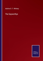 The Gayworthys: A Story of Threads and Thrums 1145368905 Book Cover