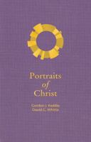 Portraits of Christ 1943017352 Book Cover