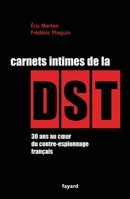 Carnets intimes de la DST: 30 ans au coeur du contre-espionnage français (Documents (57)) (French Edition) 2213616582 Book Cover