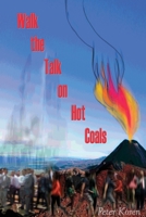Walk the Talk on Hot Coals 0473625717 Book Cover