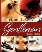 Entertain Like a Gentlemen 1935547186 Book Cover