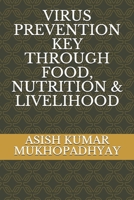 Virus Prevention Key Through Food, Nutrition & Livelihood B087SM4VSC Book Cover