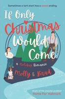 If Only Christmas Would Come 151369703X Book Cover