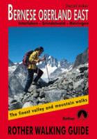 Bernese Oberland East (Rother Walking Guides - Europe) 3763348271 Book Cover