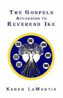 The Gospels According to Reverend Ike 141341334X Book Cover