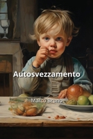 Autosvezzamento (Italian Edition) 9548842432 Book Cover