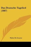 Das Deutsche Tagelied ... 1160359105 Book Cover