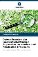 Determinanten der landwirtschaftlichen Expansion im Norden und Nordosten Brasiliens (German Edition) 6208168120 Book Cover