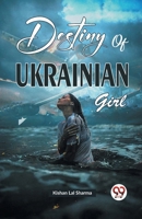 Destiny of Ukrainian Girl 9359321079 Book Cover