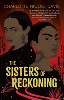 The Sisters of Reckoning 1250299748 Book Cover