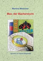 Max, Der Bucherwurm 3734567289 Book Cover