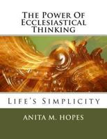 The Power Of Ecclesiastical Thinking 0615627358 Book Cover