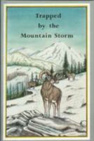 Trapped by the Mountain Storm 0739901222 Book Cover