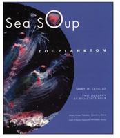 Sea Soup: Zooplankton 0884482197 Book Cover