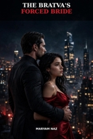 The Bratva's Forced Bride: A Dark Billionaire Mafia Romance (Red Letter Syndicate) B0HGQ7XHPC Book Cover