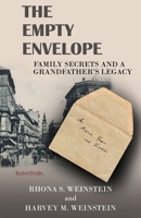Empty Envelope : Family Secrets and a Grandfather's Legacy 163132277X Book Cover