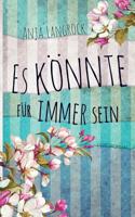 Es könnte für immer sein (German Edition) 3738606858 Book Cover