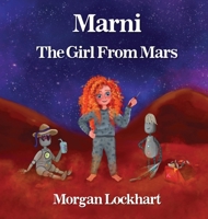 Marni: The Girl From Mars 1917306563 Book Cover