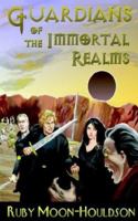 Guardians of the Immortal Realms 1418419540 Book Cover