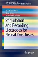 Stimulation and Recording Electrodes for Neural Prostheses 3319100513 Book Cover