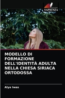 Modello Di Formazione Dell'identità Adulta Nella Chiesa Siriaca Ortodossa 620272319X Book Cover