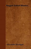 Ragged School Rhymes 1018040072 Book Cover