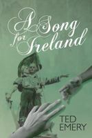 A Song for Ireland 1910053732 Book Cover