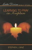 Lectio Divina Bible Study: Learning to Pray in Scripture 1592768318 Book Cover