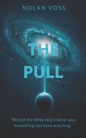The Pull: A Hard Science Fiction First Contact Thriller B0GQCVTPHS Book Cover