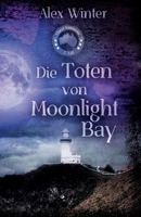 Die Toten von Moonlight Bay: Daryl Simmons 2. Fall (Daryl Simmons Australienkrimi-Reihe) B09QP22W5V Book Cover