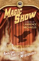 Magic Show 0692103570 Book Cover
