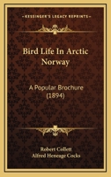 Bird Life in Arctic Norway 1165886952 Book Cover