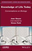 Knowledge of Life Today: Conversations on Biology Jean Gayon Interviewed by Victor Petit 1786303655 Book Cover