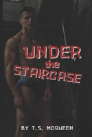 Under the Staircase B0DZHTTNJT Book Cover