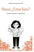 Mamá, ¿Estás bien?: Un cuento que abraza en medio del caos. (Spanish Edition) B0F9VT7549 Book Cover