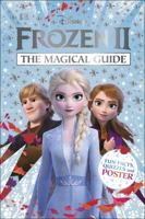 Disney Frozen 2 The Magical Guide: Includes Poster 1465479015 Book Cover