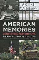 American Memories: Atrocities and the Law 0871547368 Book Cover
