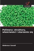 Polimery: struktury, wlasciwosci i starzenie sie (Polish Edition) 6630207602 Book Cover