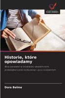 Historie, które opowiadamy (Polish Edition) 6208909597 Book Cover