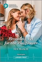 Brooding Vet for the Wallflower 1335942734 Book Cover