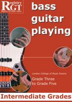 RGT - Bass Guitar Playing Grade 3 To 5 Intermediate 1898466726 Book Cover