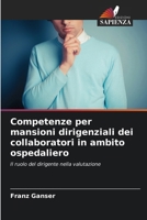 Competenze per mansioni dirigenziali dei collaboratori in ambito ospedaliero 6209466060 Book Cover