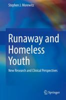 Runaway and Homeless Youth: New Research and Clinical Perspectives 3319809016 Book Cover