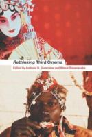 Rethinking Third Cinema 0415213533 Book Cover