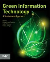 Green Information Technology: A Sustainable Approach 0128013796 Book Cover