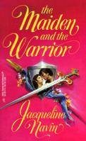 The Maiden and the Warrior 0373290039 Book Cover