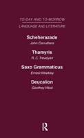 Scheherazade or the Future of the English Novel Thamyris or Is There a Future for Poetry? Saxo Grammaticus Deucalion or the Future of Literary Critici 0415463955 Book Cover